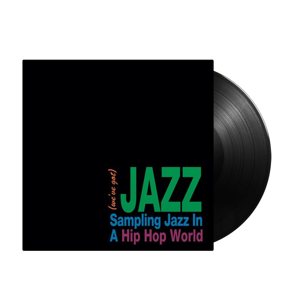 VA - We've Got Jazz: Sampling Jazz In A Hip Hop World - Inner Ocean Records