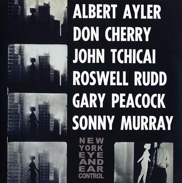 Albert Ayler & Don Cherry - New York Eye and Ear Control - Inner Ocean Records