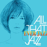 All That Jazz - Ever Jazz - Inner Ocean Records