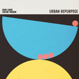 David Lavoie & Carson Tworow - Urban Repurpose - Inner Ocean Records