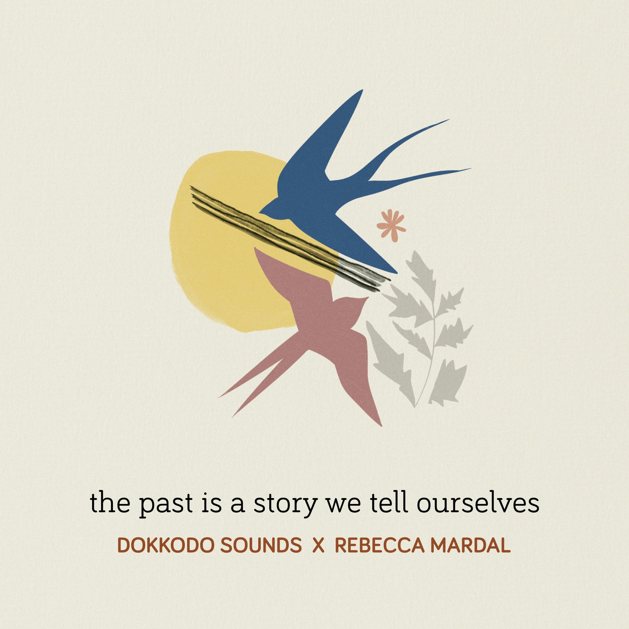 Dokkodo Sounds x Rebecca Mardal - The Past Is A Story We Tell Ourselves - Inner Ocean Records