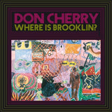 Don Cherry - Where Is Brooklyn? - Inner Ocean Records