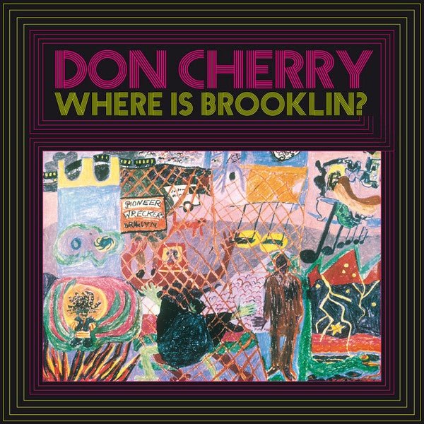 Don Cherry - Where Is Brooklyn? - Inner Ocean Records