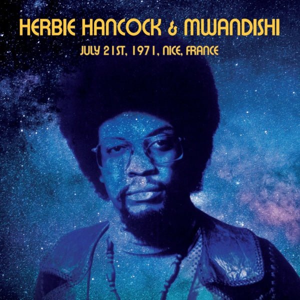 Herbie Hancock & Mwandishi - July 21st, 1971, Nice, France - Inner Ocean Records