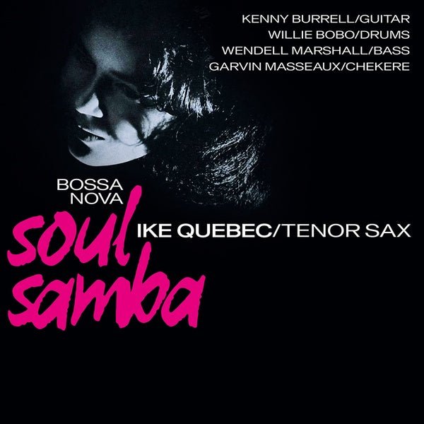 Ike Quebec - Bossa Nova Soul Samba – Inner Ocean Records
