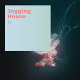 Jogging House - Be - Inner Ocean Records
