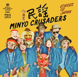 Minyo Crusaders - Echoes of Japan - Inner Ocean Records