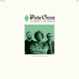 Parlor Greens - In Green We Dream - Inner Ocean Records