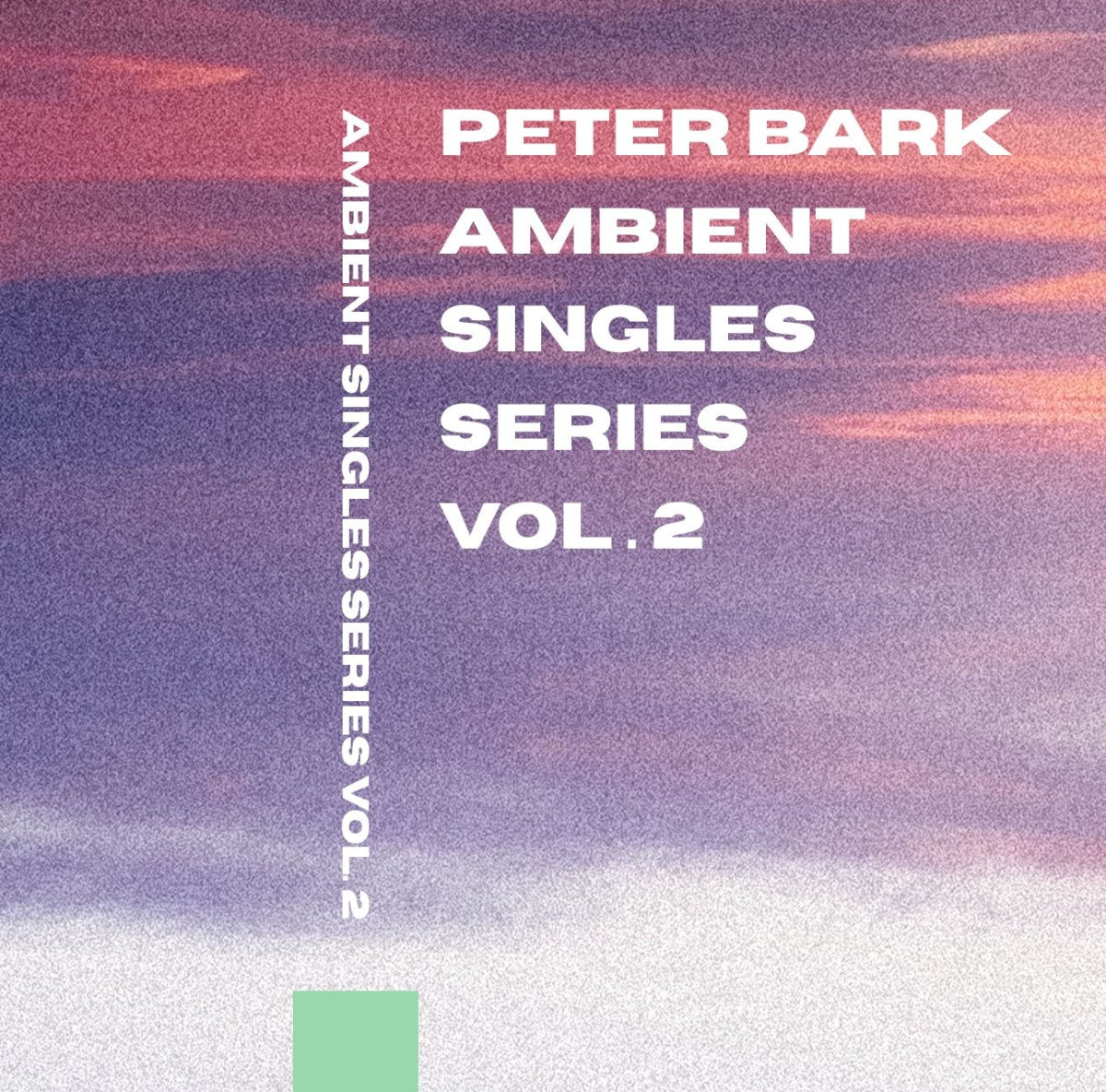 Peter Bark - Ambient Singles Series Vol. 2 - Inner Ocean Records