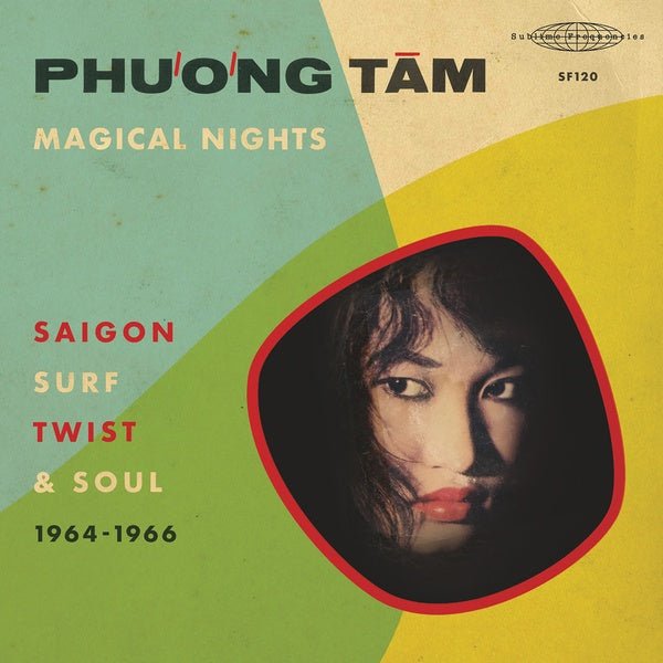 Phuong Tam - Magical Nights: Saigon Surf, Twist & Soul (1964-1966) - Inner Ocean Records