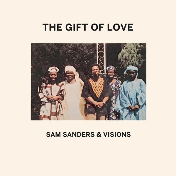 Sam Sanders & Visions - The Gift Of Love - Inner Ocean Records