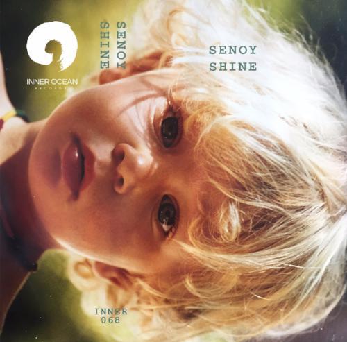 Senoy - Shine - Inner Ocean Records
