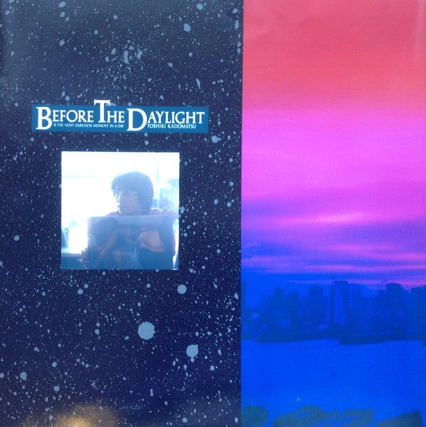 Toshiki Kadomatsu - Before The Daylight / Is The Most Darkness Moment In A Day(Japan Import) - Inner Ocean Records