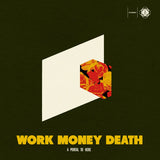 Work Money Death - A Portal To Here - Inner Ocean Records